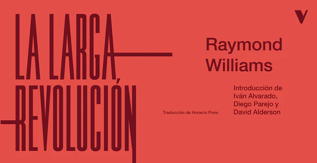 Presentación del ensayo 'La larga revolución', de Raymond Williams